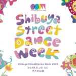 Shibuya StreetDance Week 2025｜11月22日（土）代々木公園で開催！EXILE世界・UNO・YASS・龍がアンバサダーに就任！国内最大級のストリートダンスフェス🔥